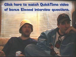 Click Here to see Elwood's Interview
